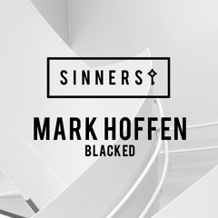 Mark Hoffen - Blacked (SINNERS12)