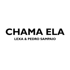Chama Ela (feat. Pedro Sampaio)