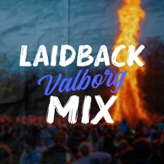 Laidback Valborg Mix