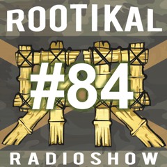 Rootikal Radioshow #84 - 31st May 2022