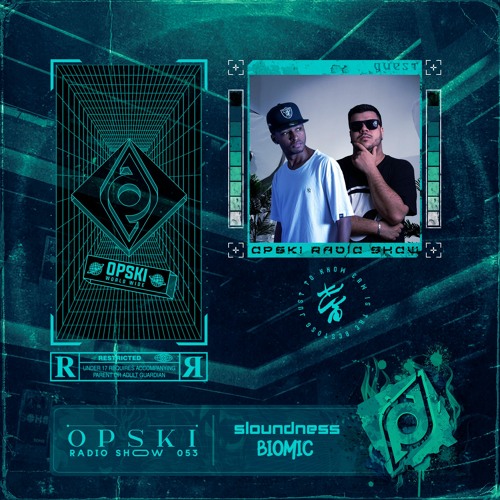 Opski Radio Show - Biomic B2B Sloundness #053