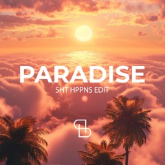 Coldplay - Paradise (SHT HPPNS Edit) [FREE DOWNLOAD]