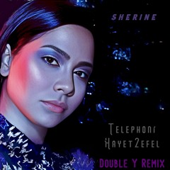 Sherine - Telephoni Hayet2efel ( Double Y Remix ) - شرين تليفونى هايتقفل (دبل واى ريمكس)