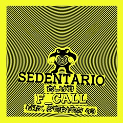 SEDENTARIO CLUB: MIX 03 . F_CALL 2023