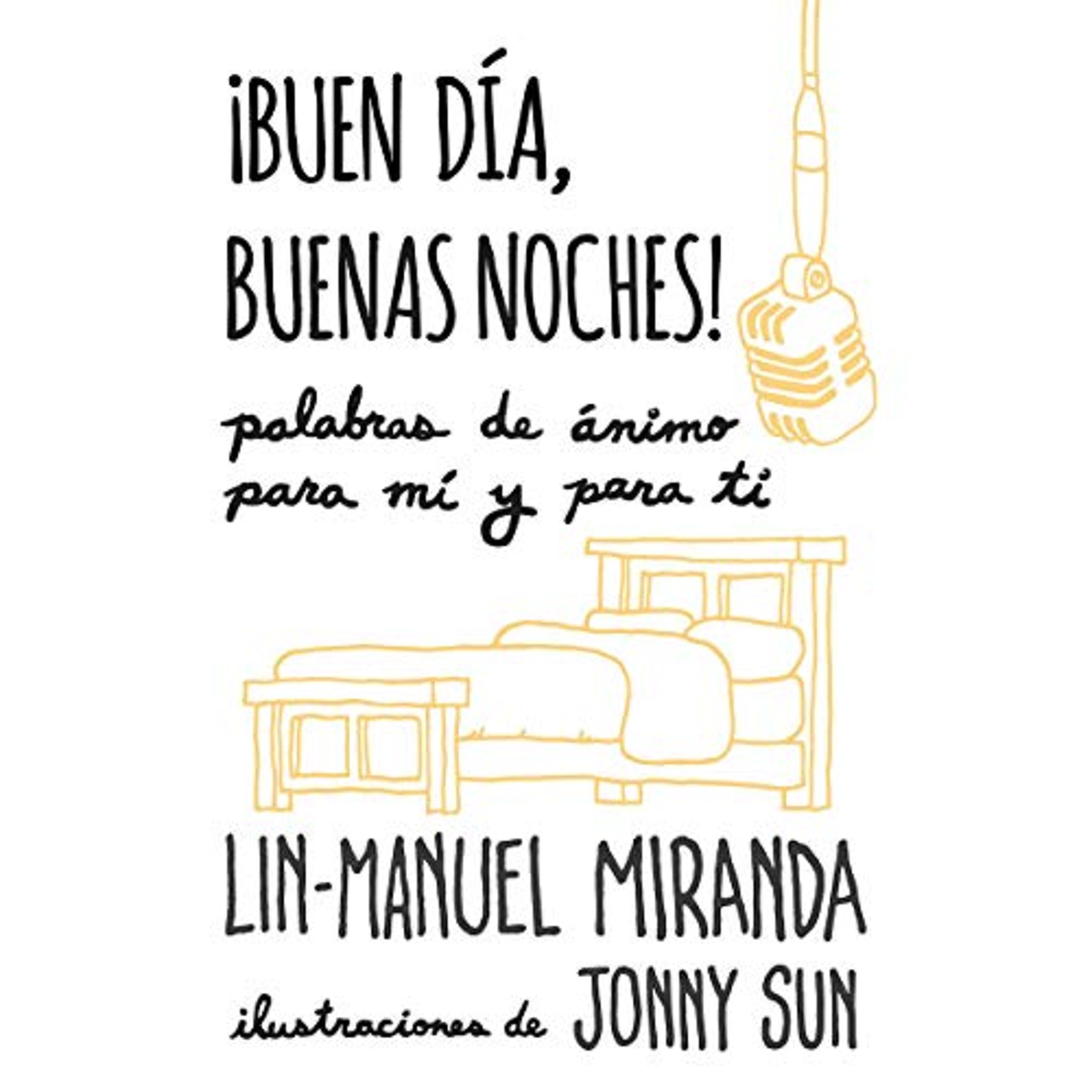 ¡Buen día, buenas noches! [Good Morning, Good Night!] (Audiolibro) | Prueba Gratis