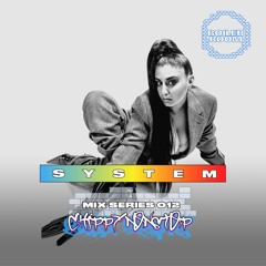 SYSTEM MIX 012: Chippy Nonstop
