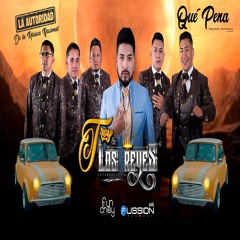 QUE PENA - TROY Y LOS REYES