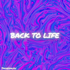Back to life