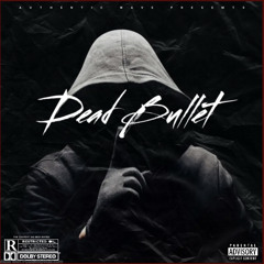 Dead Bullet(Bonus outro)