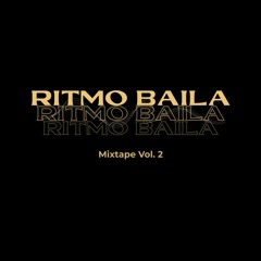 Ritmo Baila Mixtape Vol. 2