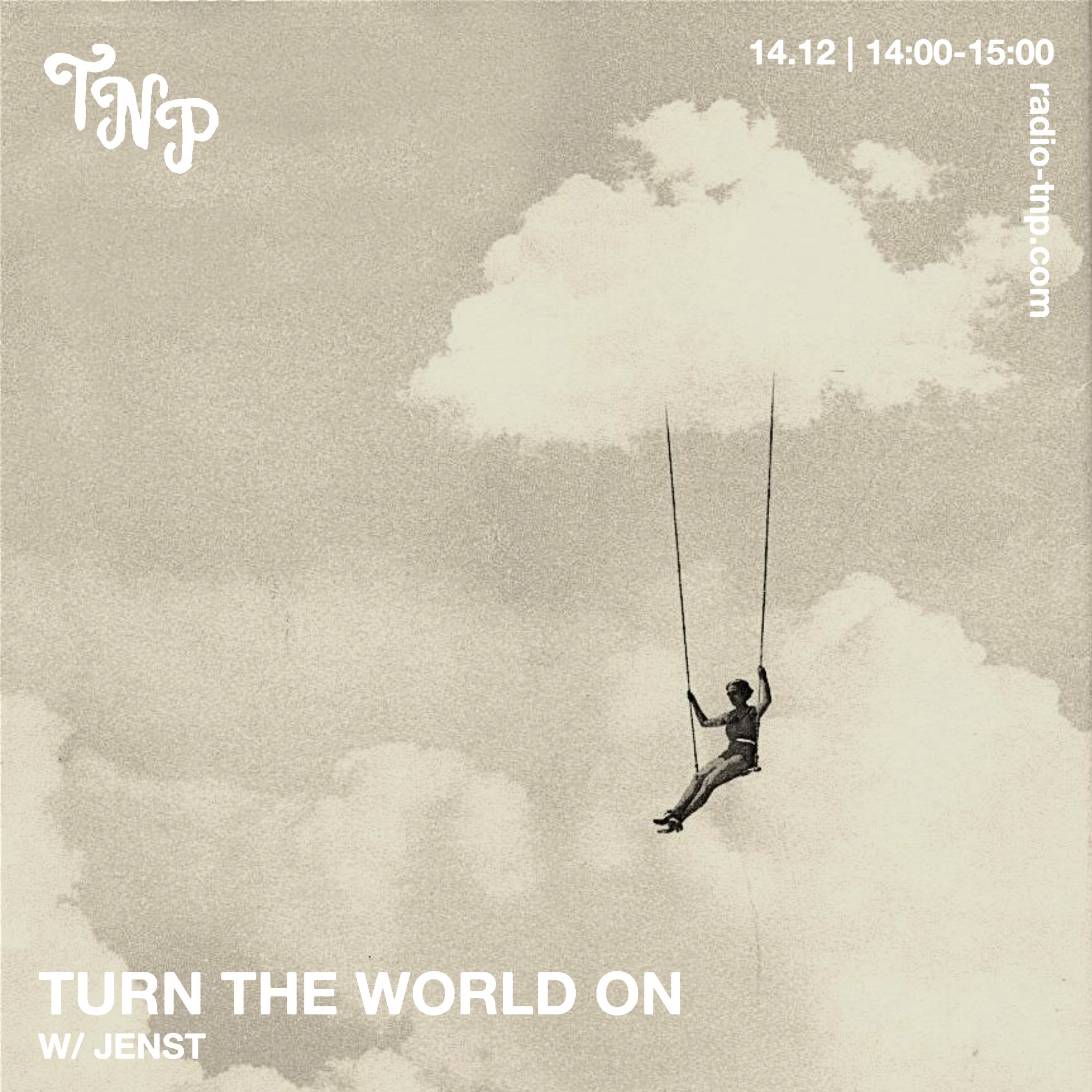 Turn The World On w/ Jenst