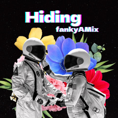 Hiding