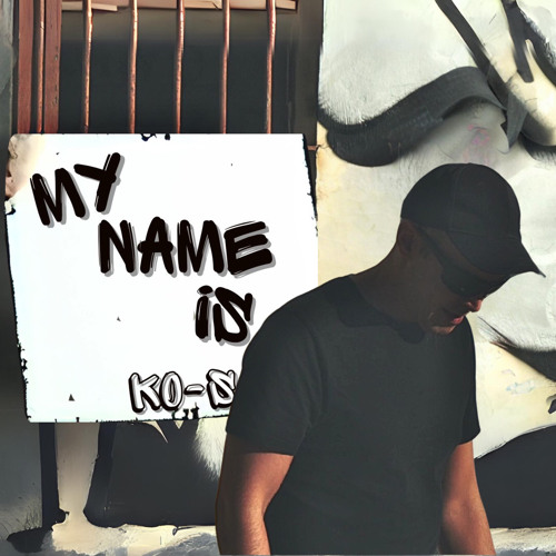 MY NAME IS KO-S.wav