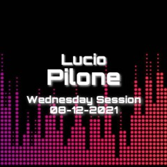 Wednesday Session - 8/12/2021 - Lucio Pilone