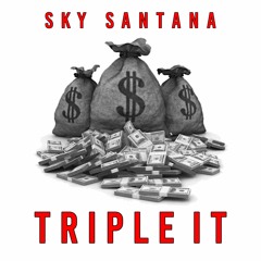 Triple It