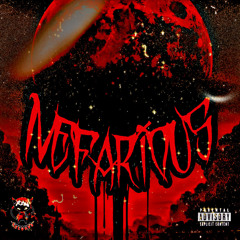 NEFARIOUS Ft. RXW-GAUD