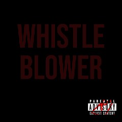 Whistle Blower