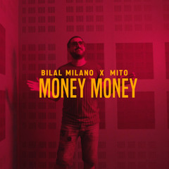 Money Money (feat. Mito)