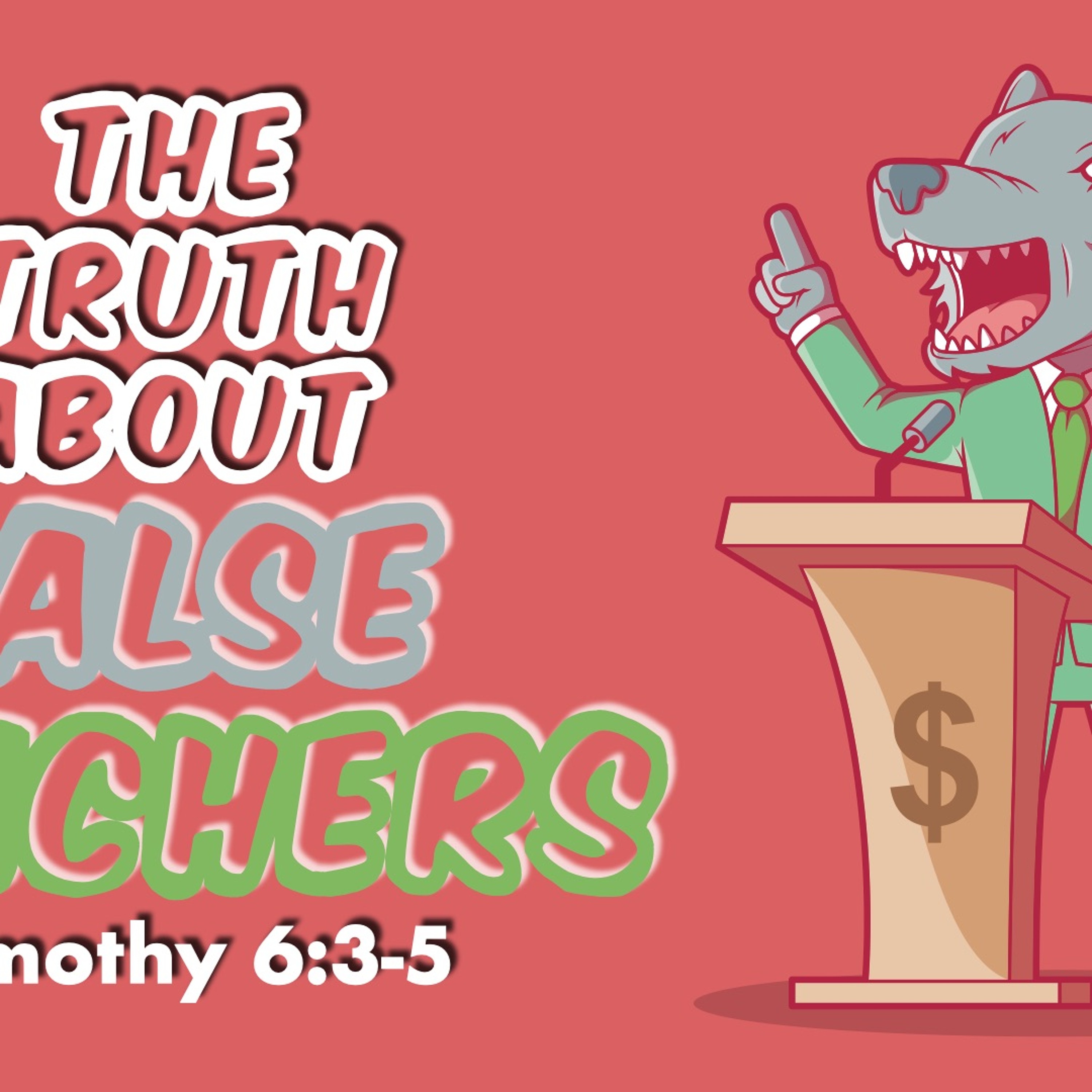 The Truth About False Teachers - 1 Timothy 6:3-5 - Matthew Niemier episode artwork