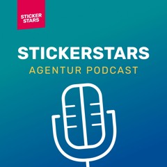 Intro - Willkommen beim STICKERSTARS-Agentur-Podcast