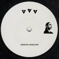 Sade - Smooth Operator (C.I.S.C.O Edit)