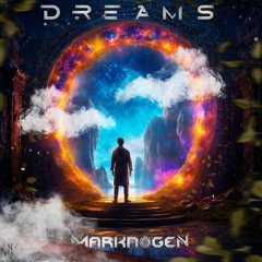 DREAMS SET BY MARKNOGEN