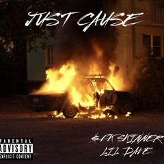 Just Cau$e (Feat. Lil Dave)