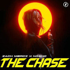Zack Merci X Nieko - The Chase