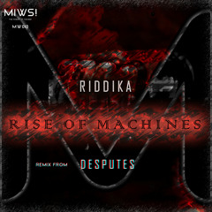 Riddika - Rise of Machines (Desputes Remix) @Rise of Machines