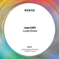 PREMIERE! Juan (AR) - Lucky Green (Original Mix) Mystic Label