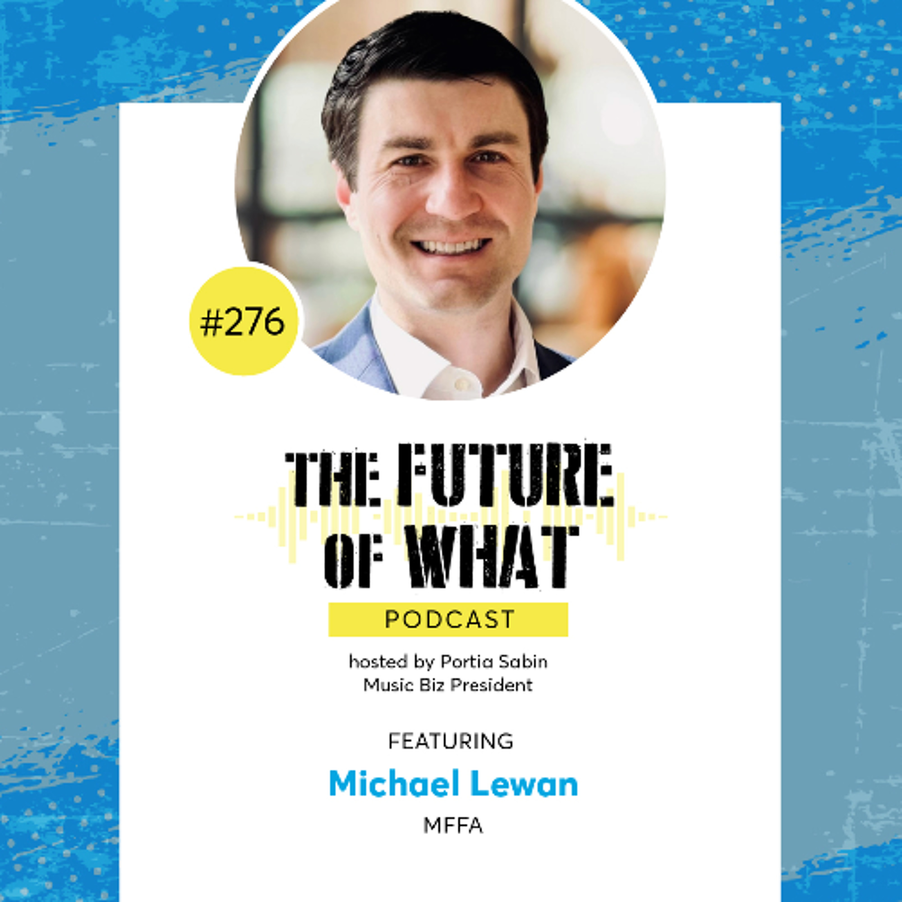 Episode #276 — How the MFFA Is Taking Ownership of the Music Industry’s Fraud Issue