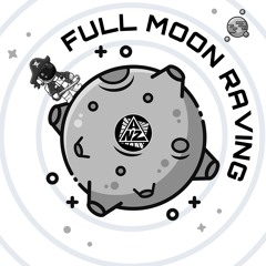 Full Moon Raving