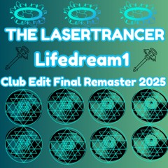 Lifedream1 (Club Edit Final Remaster 2025)