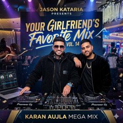 [JK] Your Girlfriend's Favorite Karan Aujla Mix (Vol. 14) [Karan Aujla Mega Mix]