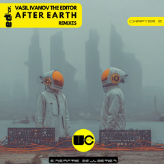 Vasil Ivanov The Editor - After Earth  (Final Chapter - The After Earth Epilogue)