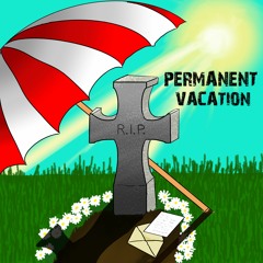 Permanent Vacation