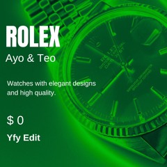 Ayo & Teo - Rolex (Yfy Edit) FREE DL