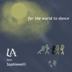 For The World To Dance