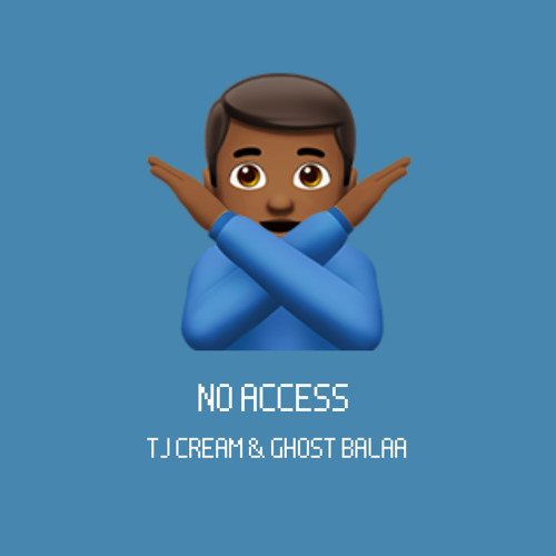 TJ CREAM X GHOST BALAA - NO ACCESS