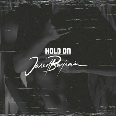 Jared Benjamin - Hold On