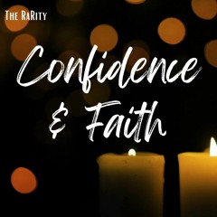 Confidence & Faith