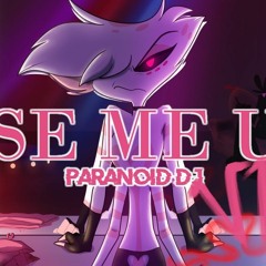 'Use Me Up V.I.P' - PARANOiD DJ