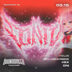 Sunday Reset - Oni ( Soundwreck Takeover )