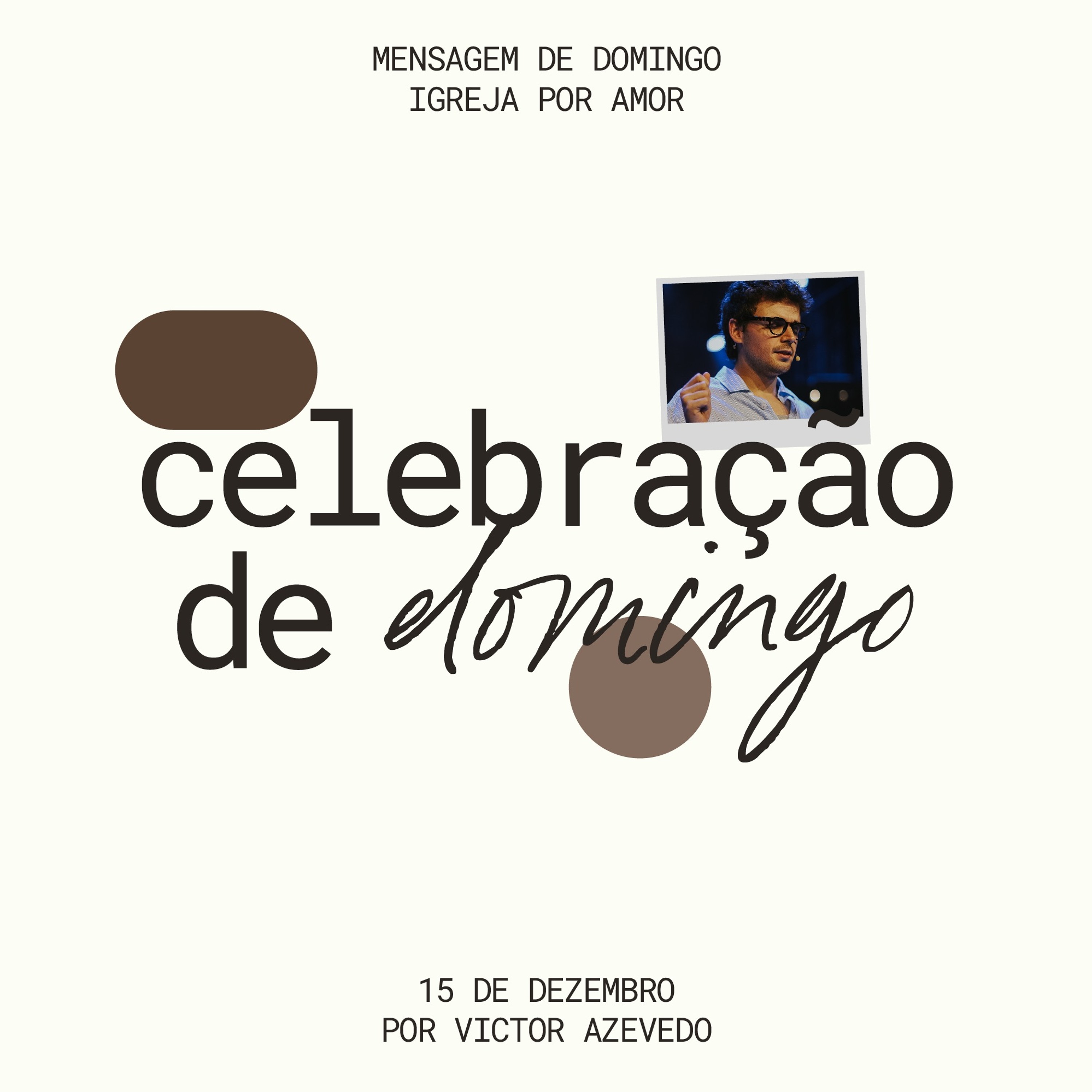 Celebração de Domingo | Igreja Por Amor | Victor Azevedo  | 15 de Dezembro de 2024 episode artwork