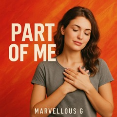 Part Of Me - Marvellous G.wav