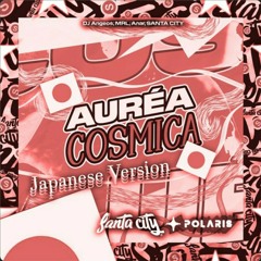 Áurea cósmica - Japanese Version [Sped Up].mp3