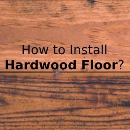 Stream episode How To Install Hardwood Floors by Dietmar Knochelmann