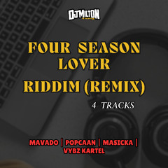 FOUR SEASON LOVER RIDDIM (45 REMIXES) DOWNLOAD LINK IN BIO