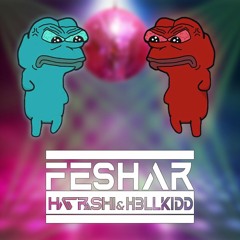 FESHAR Remix By H3LLKidd - Haarashi & H3LLKidd