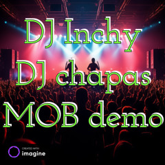 inchy chapas mob demo.wav
